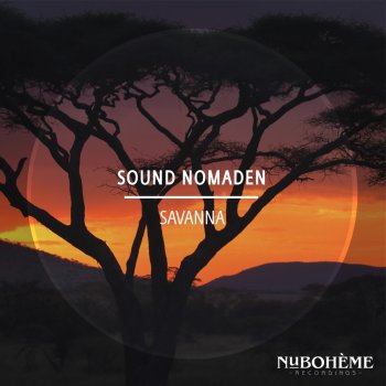 Sound Nomaden Savanna - Radio Mix