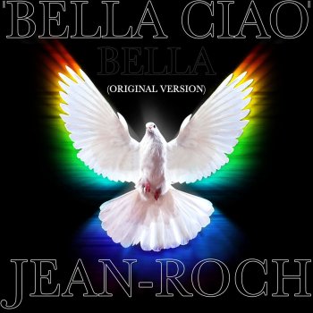 Jean-Roch Bella ciao bella