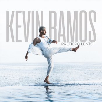 Kevin Ramos Prefiero Lento