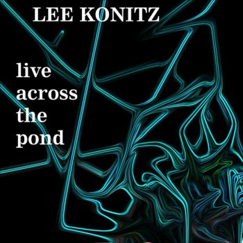 Lee Konitz Darn That Dream