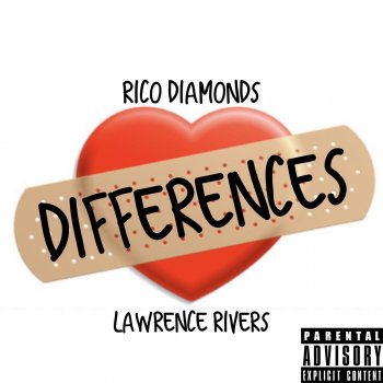 Rico Diamonds Differences (feat. Lawrence Rivers)