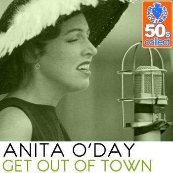 Anita O'Day Get Out of Town (Remastered)