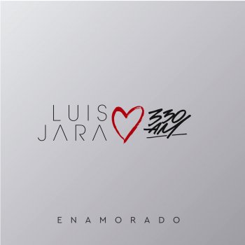 Luis Jara feat. 330am Enamorado