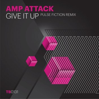AmpAttack Give It Up - Pulse Fiction Remix
