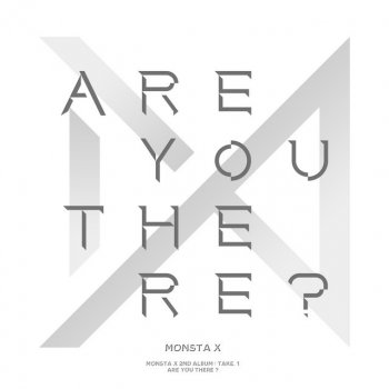 MONSTA X INTRO : ARE YOU THERE?