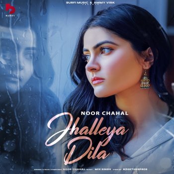 Noor Chahal Jhalleya Dila