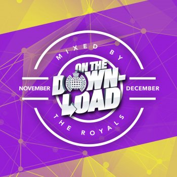 The Royals On the Download November / December 2016 (Continuous Mix)