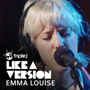 Emma Louise Into My Arms - Triple J Like a Version