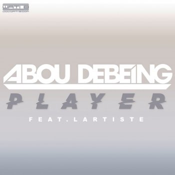 Abou Debeing feat. Lartiste Player