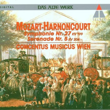 Concentus Musicus Wien feat. Nikolaus Harnoncourt Serenade No. 5 in D Major, K. 204 (213a): IV. Allegro