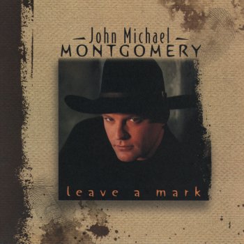 John Michael Montgomery You're the Ticket