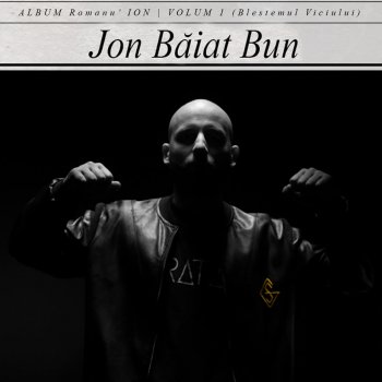 Jon Baiat Bun feat. Cabron Mutre Vechi