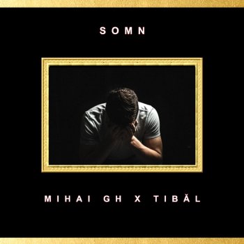 Mihai Gh Somn (feat. Tibăl)