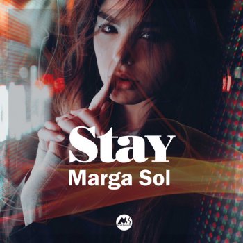 Marga Sol Closer, Longer