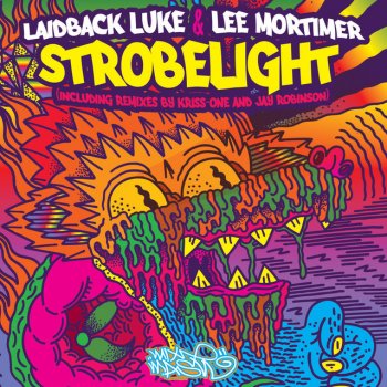 Laidback Luke feat. Lee Mortimer Strobelight - Kriss-One Remix