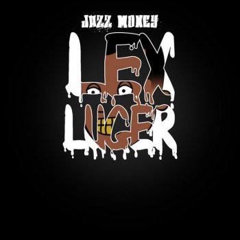Jazz Money LEX Luger
