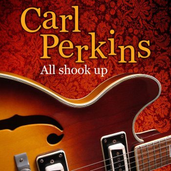 Carl Perkins All Shook Up (Original)