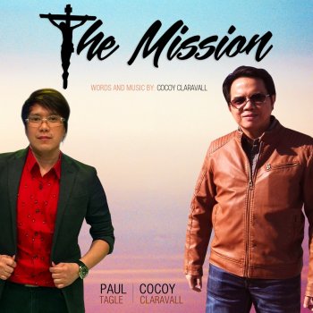 Cocoy Claravall feat. Paul Tagle The Mission