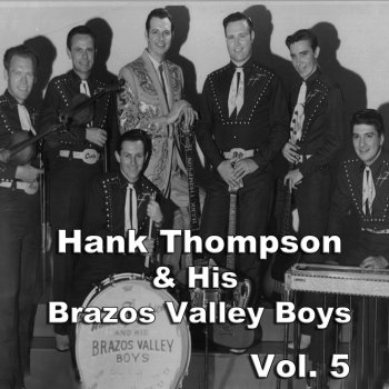 Hank Thompson and His Brazos Valley Boys I Left My Gal in the Mountains