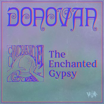 Donovan The Enchanted Gypsy (Mono Mix)