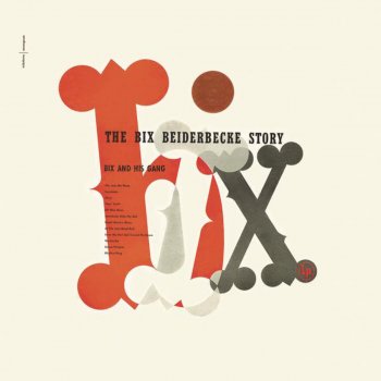 Bix Beiderbecke Our Bungalow of Dreams