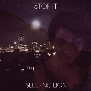 Sleeping Lion feat. Abby Carey Stop It