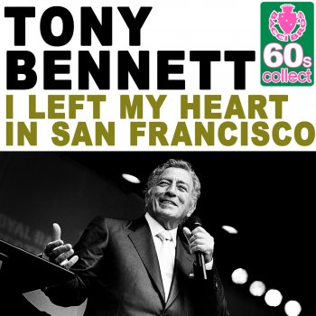 Tony Bennett I Left My Heart in San Francisco (Remastered)