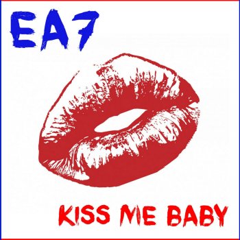 EA7 Kiss Me Baby - Radio
