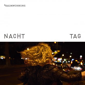 2raumwohnung Somebody Lonely and Me (Nacht)