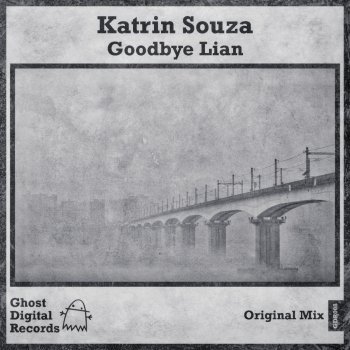 Katrin Souza Goodbye Lian