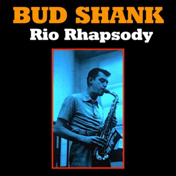 Bud Shank Rio Rhapsody