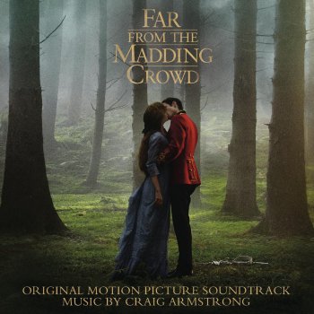 Craig Armstrong Far from the Madding Crowd Love Theme