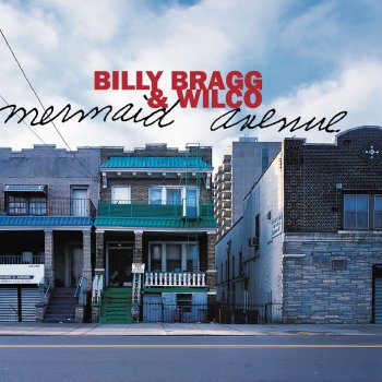 Billy Bragg feat. Wilco & Natalie Merchant Birds and Ships (feat. Natalie Merchant)