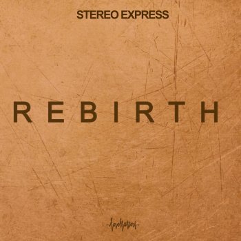 Stereo Express Rebirth