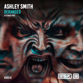 Ashley Smith Deranged - Radio Edit