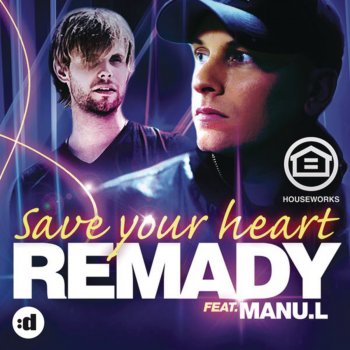 Remady & Manu-L Save Your Heart (Laurent Wolf Remix)