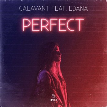 Galavant feat. Edana Perfect