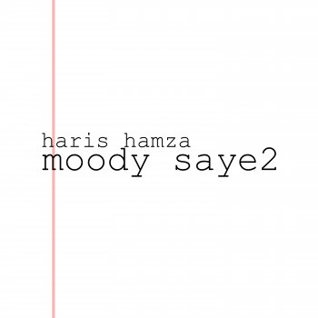Haris Hamza Moody Saye2