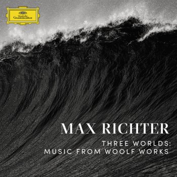 Max Richter, Deutsches Filmorchester Babelsberg & Robert Ziegler Three Worlds: Music From Woolf Works / Orlando: Modular Astronomy