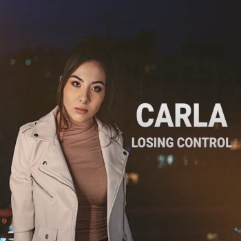 Carla Losing Control