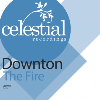 Downton The Fire (Original Mix)