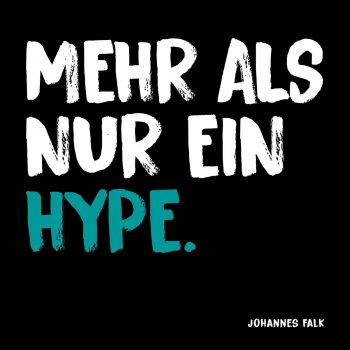 Johannes Falk Mehr als nur ein Hype