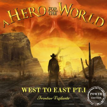A Hero for the World Outlaw in the Wild West (Power Version)