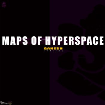 Maps Of Hyperspace Ganesh (Elwood Redux)