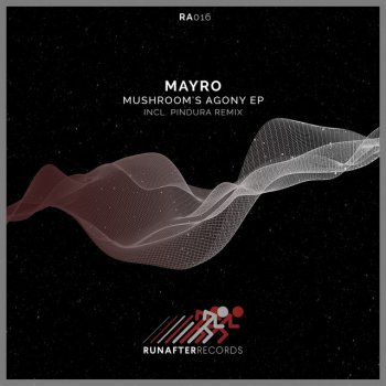Mayro feat. Pindura Mushroom's Agony - Pindura Remix