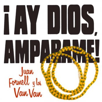 Juan Formell feat. Los Van Van De la Habana a Matanzas