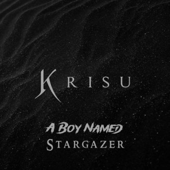 Krisu A Boy Named Stargazer