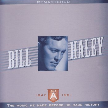 Bill Haley The Covered Wagon Rolled Right Along