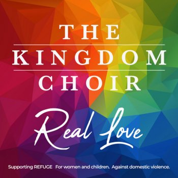 The Kingdom Choir feat. Cutmore & Richard Cutmore Real Love - Cutmore Extended Remix