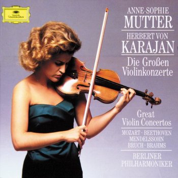 Anne-Sophie Mutter feat. Herbert von Karajan & Berliner Philharmoniker Violin Concerto in D, Op. 77: III. Allegro giocoso, ma non troppo Vivace - poco più Presto